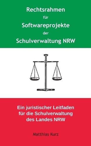Rechtsrahmen für Softwareprojekte der Schulverwaltung NRW