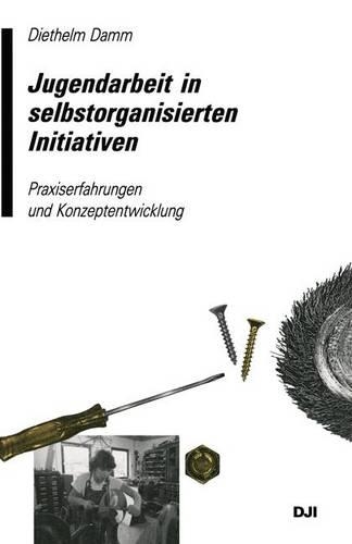 Jugendarbeit in Selbstorganisierten Initiativen