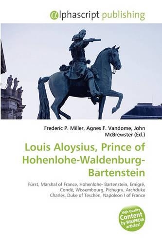 Louis Aloysius, Prince of Hohenlohe-Waldenburg-Bartenstein: (English)