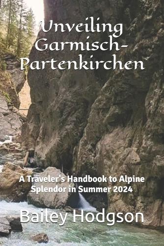 Unveiling Garmisch-Partenkirchen