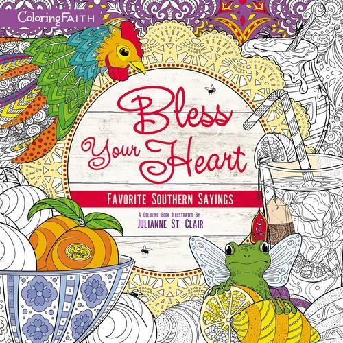 Bless Your Heart Adult Coloring Book: Favorite Southern Sayings(Coloring Faith)