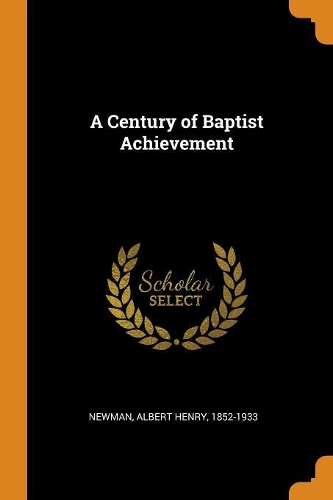A Century of Baptist Achievement
