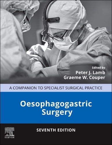 Oesophagogastric Surgery - E-Book
