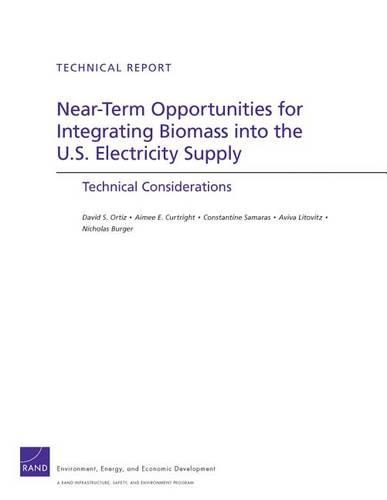 Near-Term Opportunities for Integrating Biomass Into the U.S. Electricity Supply