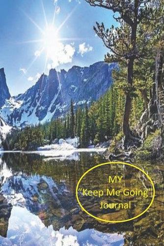 My "Keep Me Going" Journal