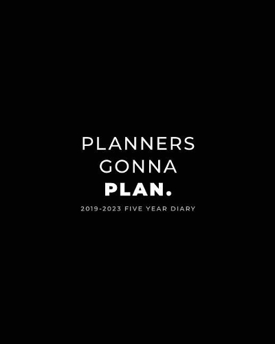 2019-2023 Five Year Diary; Planners Gonna Plan.