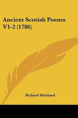 Ancient Scotish Poems V1-2 (1786): (English)