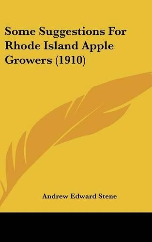 Some Suggestions For Rhode Island Apple Growers (1910)