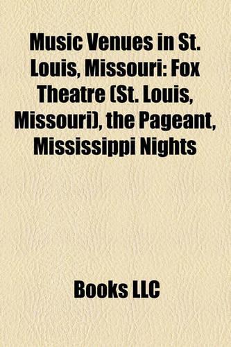 Music Venues in St. Louis, Missouri