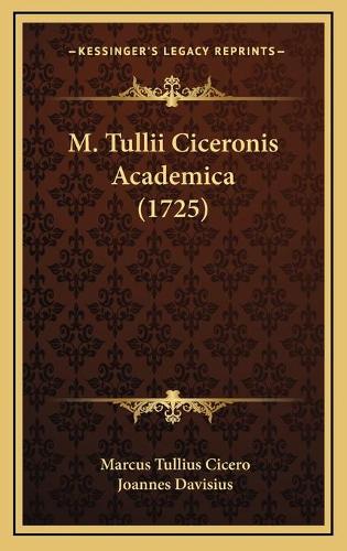 M. Tullii Ciceronis Academica (1725)