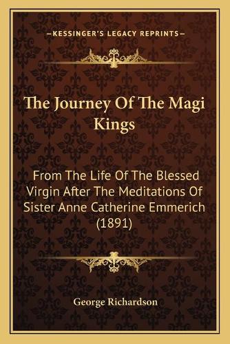 The Journey Of The Magi Kings
