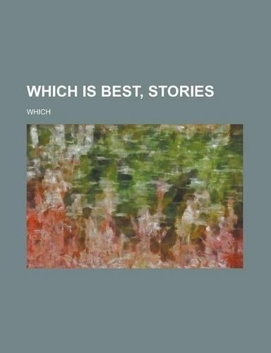 Which Is Best, Stories: (English)