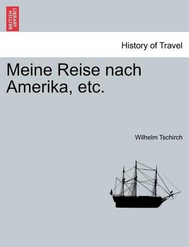 Meine Reise Nach Amerika, Etc.
