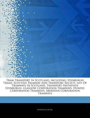 Articles on Tram Transport in Scotland, Including