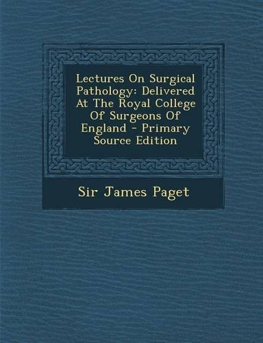 Lectures on Surgical Pathology