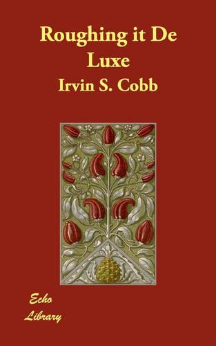 Roughing it De Luxe: (English)
