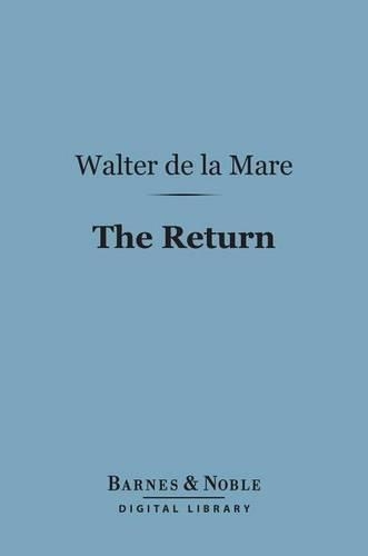The Return (Barnes & Noble Digital Library): (Barnes & Noble Digital Library)