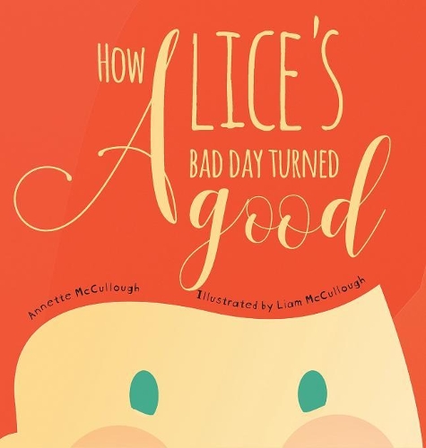 How Alice's Bad Day Turned Good