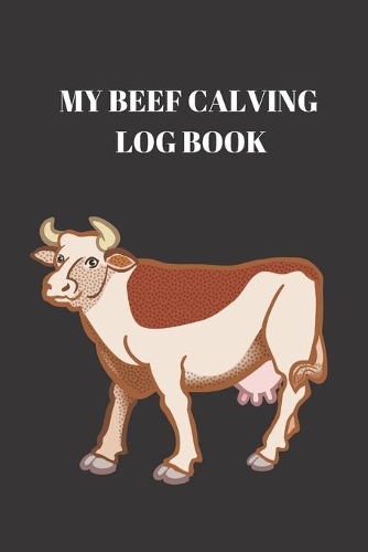 My Beef Calving log book