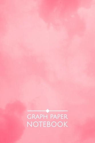 Graph Paper Notebook: Cloudy Pink Graph Paper Composition Notebook - Quad Ruled 5x5 Journal - Grid Paper for Math & Science - 6x9 in, 100 pages