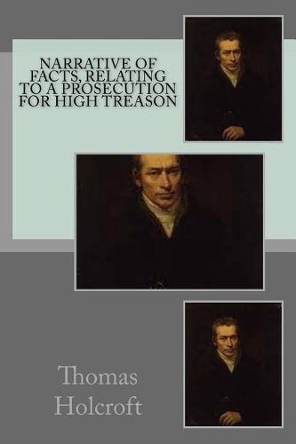 narrative of facts, relating to a prosecution for high treason