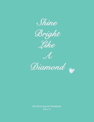 Shine Bright Like a Diamond