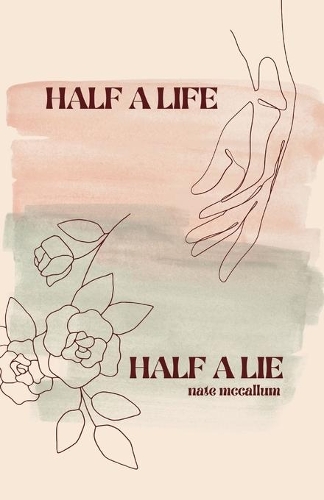 Half a Life / Half a Lie: Poetry Collection (Vol. 3)