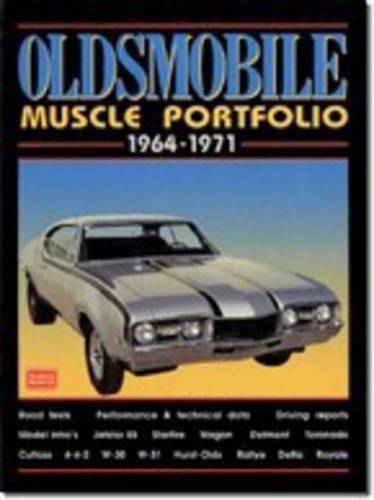 Oldsmobile Muscle Portfolio 1964-1971: (Muscle Portfolio)