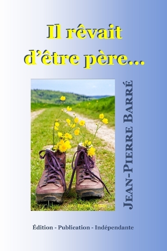 Il rêvait d'être père...