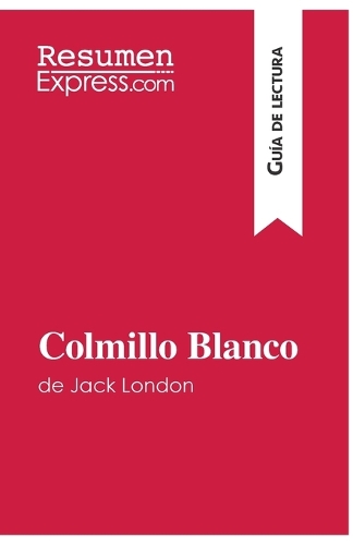 Colmillo Blanco de Jack London (Guía de lectura)