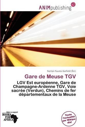 Gare de Meuse TGV: (French)