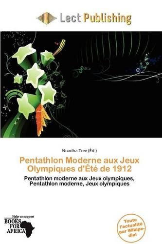Pentathlon Moderne Aux Jeux Olympiques D' T de 1912