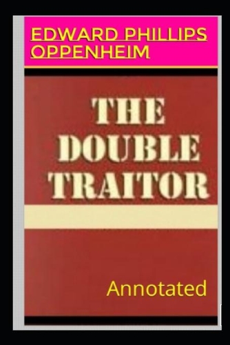The Double Traitor Annotated