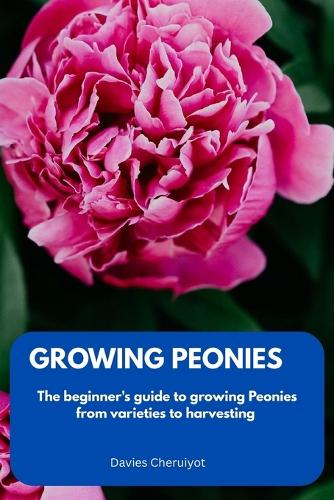 Growing Peonies