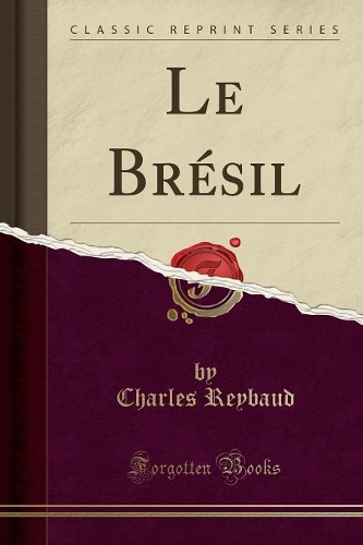 Le Brésil (Classic Reprint)