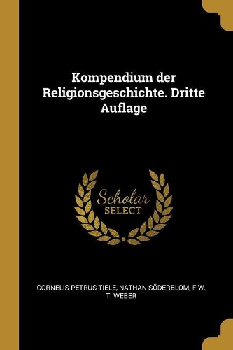 Kompendium der Religionsgeschichte. Dritte Auflage