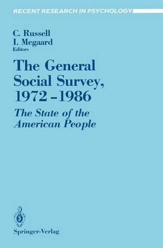 The General Social Survey, 1972–1986: The State of the American People(Recent Research in Psychology)