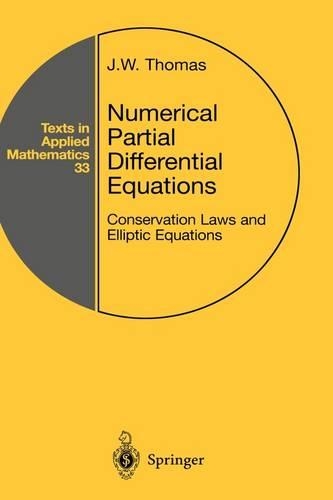 Numerical Partial Differential Equations: Conservation Laws and Elliptic Equations(Texts in Applied Mathematics)