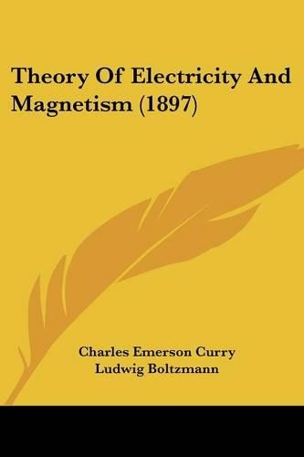 Theory Of Electricity And Magnetism (1897)