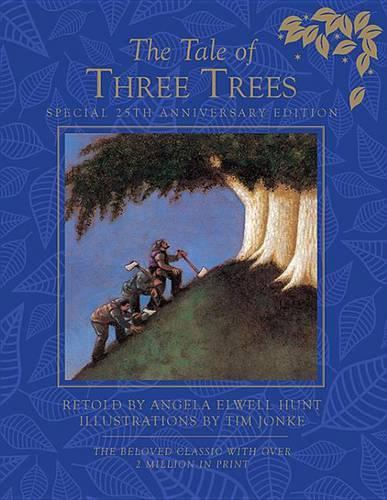 Tale Of Three Trees 25Th Anniversary Edition, The