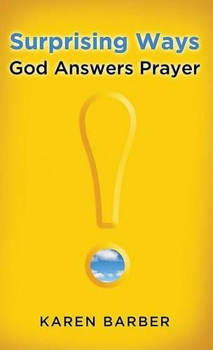 Surprising Ways God Answers Prayer