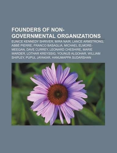 Founders of Non-Governmental Organizations: Eunice Kennedy Shriver, Mira Nair, Lance Armstrong, ABBE Pierre, Franco Basaglia(English)