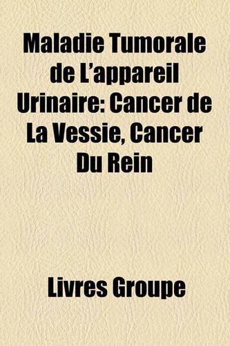 Maladie Tumorale de L'Appareil Urinaire