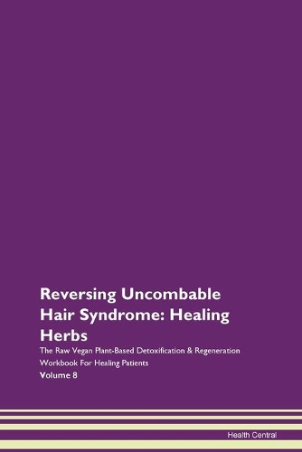 Reversing Uncombable Hair Syndrome