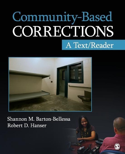 Community-Based Corrections: A Text/Reader(SAGE Text/Reader Series in Criminology and Criminal Justice)