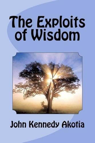Exploits of Wisdom
