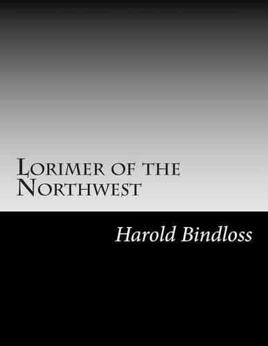 Lorimer of the Northwest