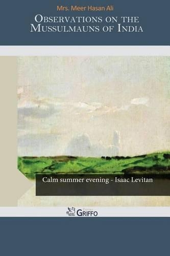 Observations on the Mussulmauns of India