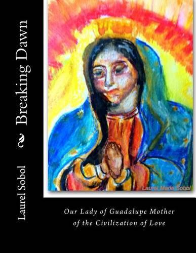 Breaking Dawn: (45 Fine Art and Poetry Renowned Collection Soli Deo Gloria)