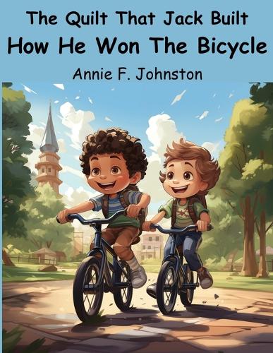 Quilt That Jack Built - How He Won The Bicycle